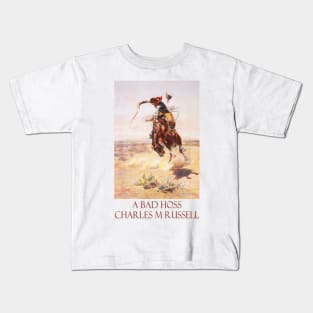 A Bad Hoss by Charles M Russell Kids T-Shirt